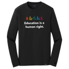 Education is a Human Right Long Sleeve Tee